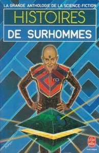 Histoires de surhommes / Istorii ale supraoamenilor