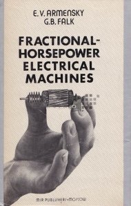 Fractional-horsepower electrical machines / Motoare electrice fractionate