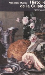 Histoire de la cuisine / Istoria gastronomiei