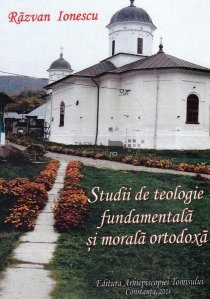 Studii de teologie fundamentala si morala ortodoxa