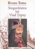 Singuratatea lui Vlad Tepes
