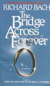 The Bridge Across Forever / Podul pentru totdeauna