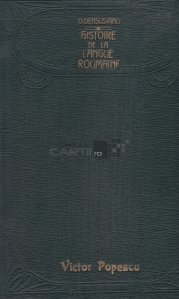 Histoire de la langue roumaine / Istoria limbii romane