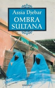Ombra Sultana / Umbra sultanei