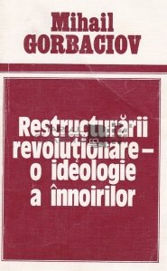Restructurarii revolutionare - o ideologie a innoirilor