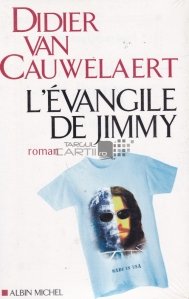 L'Evangile de Jimmy / Evanghelia lui Jimmy
