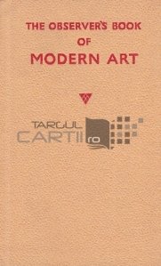 The Observer's Book of Modern Art / Cartea de artă moderna a observatorului