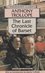 The Last Chronicle of Barset / Ultima cronica din Barset