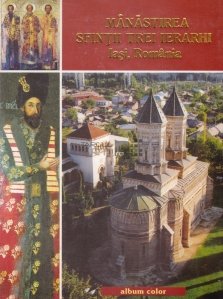 Manastirea sfintii Trei Ierarhi Iasi, Romania