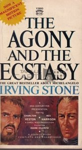 The Agony and The Ecstasy / Agonie si extaz