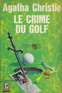 Le Crime du Golf / Crima din golf
