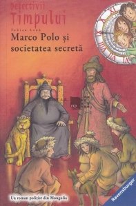 Marco Polo si societatea secreta