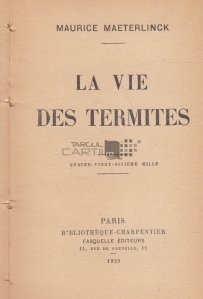 La Vie des termites / Viata termitelor