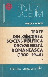 Texte din gandirea social-politica progresista romaneasca (1900-1944)