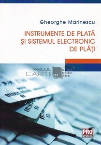 Instrumente de plata si sistemul electronic de plati