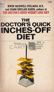 The Doctor's Quick Inches-off Diet / Dieta rapida a doctorului pentru a da jos centimetri