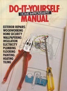 Do-it-yourself home improvement manual