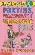 Parties, predicaments and undercover pets