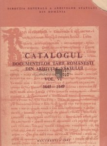 Catalogul documentelor Tarii Romanesti din arhivele statului 1645-1649
