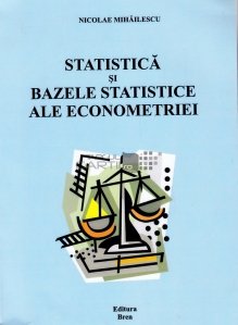 Statistica si bazele statistice ale econometriei