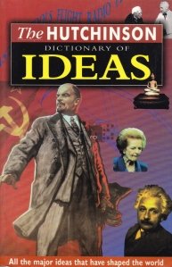 The Hutchinson dictionary of ideas / Dicționarul de idei Hutchinson