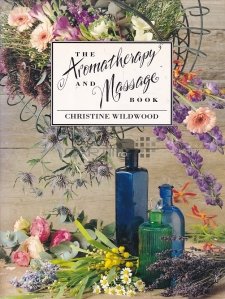The Aromatherapy and Massage Book