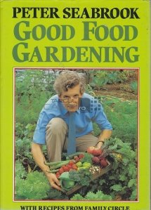 Good Food Gardening