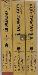 La Bhagavad-Gita / Bhagavad-Gita;text sanscrit original transliteratie cu caractere romane traducere cuvant cu cuvant traducere literara si explicatii elaborate