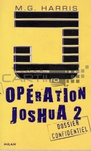 Operation Joshua 2 / Operatiunea Joshua