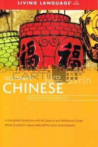 Ultimate mandarin chinese / Manual de limba chineza moderna(mandarina)