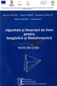Algoritmi si structuri de date pentru imagistica si bioinformatica