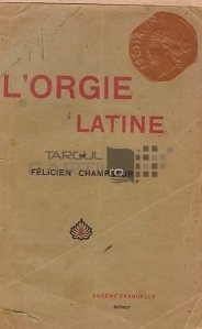 L'orgie latine / Orgia latina