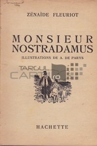 Monsieur Nostradamus / Domnul Nostradamus