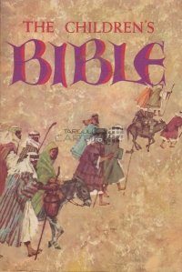 The children's Bible / Biblia copiilor Vechiul si Noul Testament