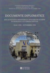 Documente diplomatice din activitatea ministerului afacerilor externe in mandatul lui Adrian Nastase