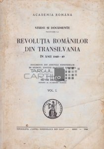Studii si documente privitoare la istoria romanilor din Transilvania in anii 1848-1849