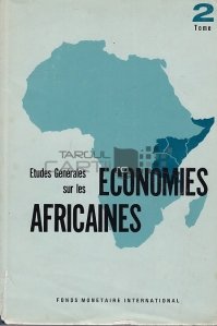 Etudes generales sur les economies africaines / Studii generale despre economiile africane;Kenia Tanzania uganda si Somalia
