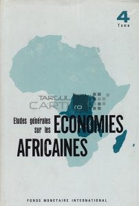 Etudes generales sur les economies africaines / Studii generale asupra economiilor africane;Zair Republica Malgasa Malawi Mauritius Zambia