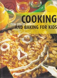 Cooking and baking for kids / Gatim si coacem pentru copii