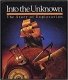 Into the unknown / In necunoscut; istoria explorarii