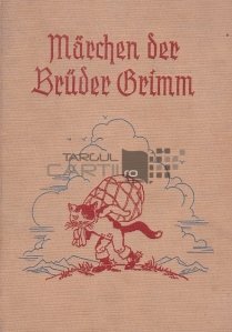 Marchen der Bruder Grimm / Basmele fratilor Grimm