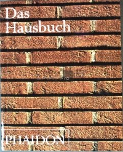 Das Hausbuch / Cartea arhitecturii caselor