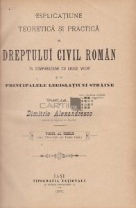 Esplicatiune teoretica si practica a dreptului civil roman