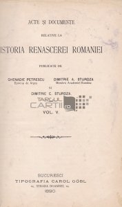 Acte si documente relative la istoria renascerei Romaniei