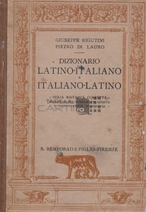 Dizionario latino-italiano e italiano-latino / Dictionar latin-italian si italian-latin