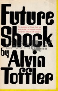 Future shock / Socul viitorului