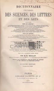 Dictionnaire universel des sciences des lettres et des arts / Dictionar universal de stiinte, lingvistica si arte