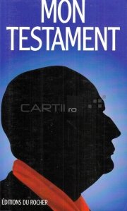 Mon Testament / Testamentul meu