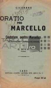 Oratio pro Marcello / Cuvantare pentru Marcellus