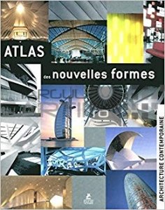 Atlas des nouvelles formes / Atlasul formelor noi